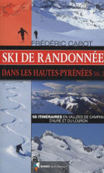 Ski de randonn&eacute;e dans les Hautes Pyr&eacute;n&eacute;es - Volume 2