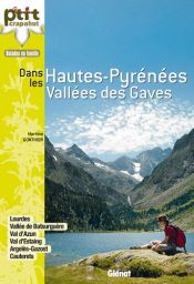 Balades en famille dans les Hautes-Pyr&eacute;n&eacute;es en vall&eacute;es des Gaves
