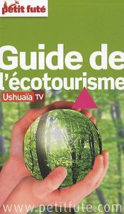 Le Petit Fut&eacute; Guide de l'&eacute;cotourisme