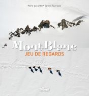 Mont-Blanc : Jeu de regards