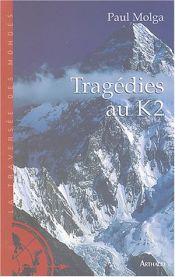 Trag&eacute;dies au K2