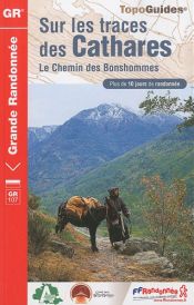 Sur les traces des Cathares : Le chemin des Bonshommes France-Espagne