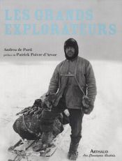 Les grands explorateurs Les grands explorateurs
