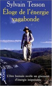 Eloge de l'énergie vagabonde Eloge de l'énergie vagabonde