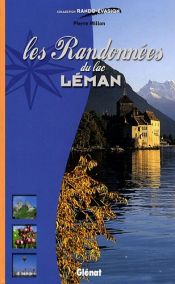 Les randonnées du lac Léman Les randonnées du lac Léman