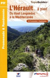 L'H�rault � pied : 54 promenades & randonn�es