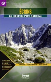 Ecrins : Au coeur du parc national
