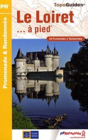 Le Loiret... à pied Le Loiret... à pied