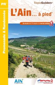 L'Ain... � pied : 46 Promenades & Randonn�es