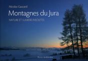 Montagnes du Jura : Nature et lumi�re insolites