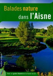 Balades nature dans l'Aisne Balades nature dans l'Aisne