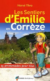 Les sentiers d'Emilie en Corr�ze