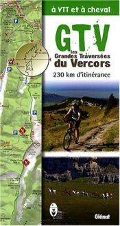 Les Grandes Travers�es du Vercors � VTT et � cheval : 230 km d'itin�rance