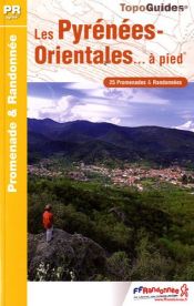 Les Pyrénées-orientales à pied Les Pyrénées-orientales à pied