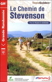 Le Chemin de Stevenson : Le Puy/Le Monastier/Florac/St-Jean-du-Gard/Al�s