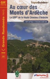 Au coeur des Monts d'Ard�che : Le GRP de la Haute C�venne d'Ard�che