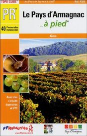 Le Pays d'Armagnac � pied : Gers