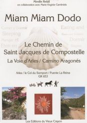 Miam-miam-dodo arles 2010-2011 (arles a puente-la-reina) Miam-miam-dodo arles 2010-2011 (arles a puente-la-reina)