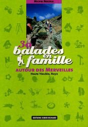 30 balades en famille autour des Merveilles : Haute V�subie, Roya