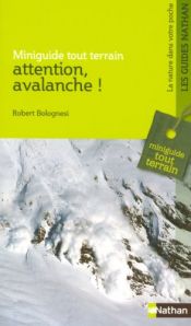 Attention, avalanche ! Attention, avalanche !