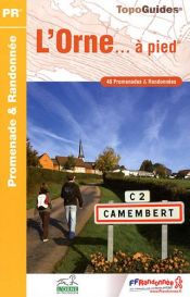 L'Orne � pied : 46 promenades & randonn�es