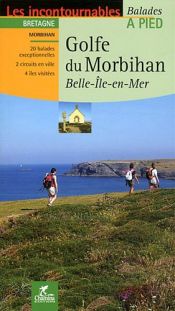 Golfe du Morbihan : Belle-Ile-en-Mer Golfe du Morbihan : Belle-Ile-en-Mer