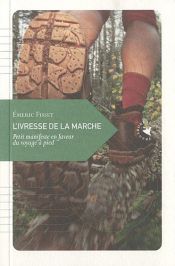 L'Ivresse de la marche L'Ivresse de la marche