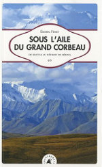 Sous l'aile du grand corbeau