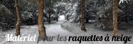 Le matériel utile pour faire une randonnée en raquettes à neige Actualité : Le matériel utile pour faire une randonnée en raquettes à neige