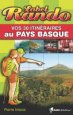 Vos 30 itinéraires au Pays Basque