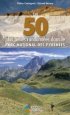 Les 50 plus belles randonnées dans le Parc national des Pyrénées