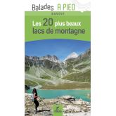 Les 20 plus beaux lacs de montagne en Savoie