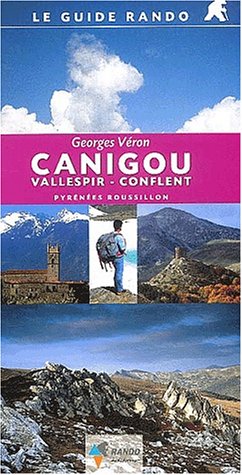 Le Guide Rando Canigou, Conflent, Vallespir