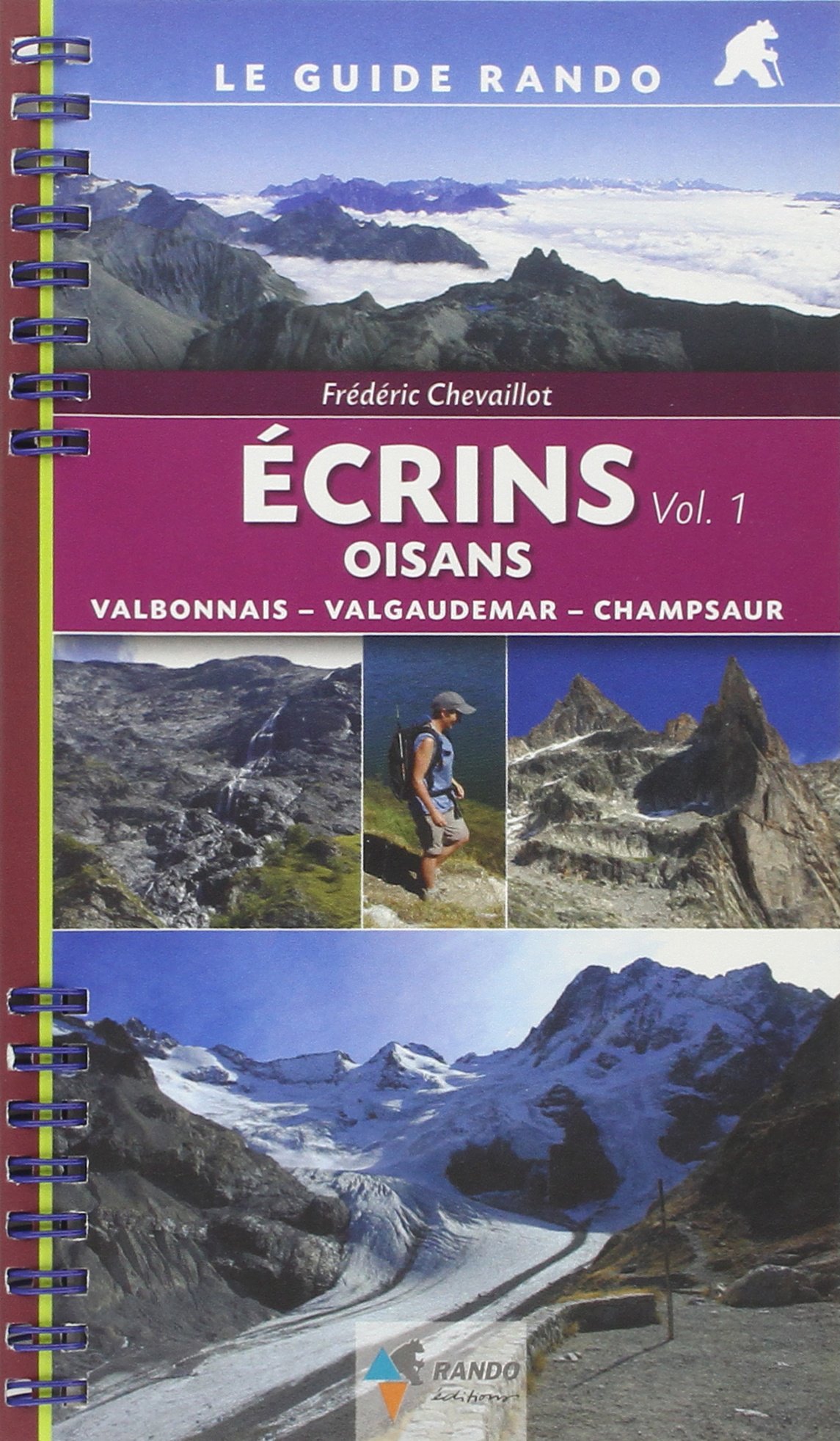 Le Guide Rando Ecrins - Oisans