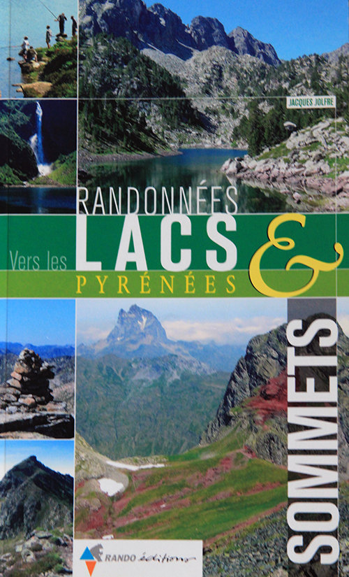 Randonnes vers les lacs et sommets des Pyrnes