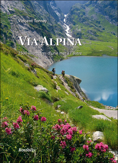 Via Alpina : 2500 kilomtres d'une mer  l'autre