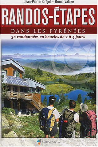 Randos-tapes dans les Pyrnes : 30 randonnes en boucles de 2  4 jours