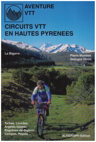Circuits VTT en Hautes-Pyrnes : Bigorre