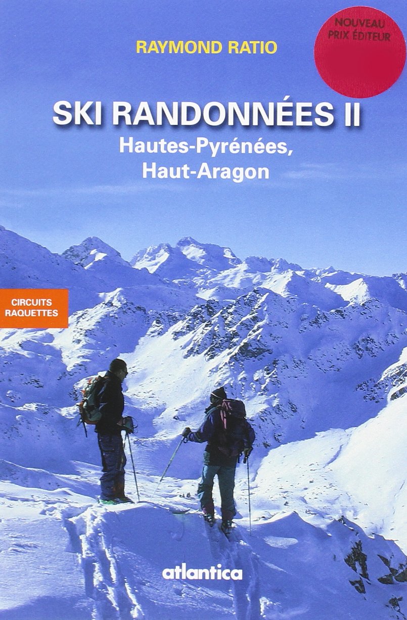 Ski Randonnes II, Hautes-Pyrnes, Haut-Aragon