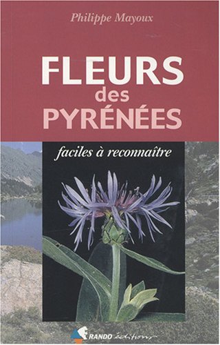 Fleurs des Pyrnes : Faciles  reconnatre