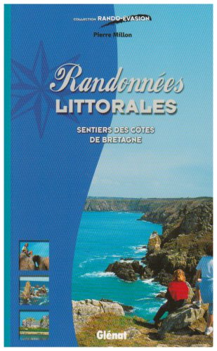 Randonnes littorales : Sentiers des ctes de Bretagne
