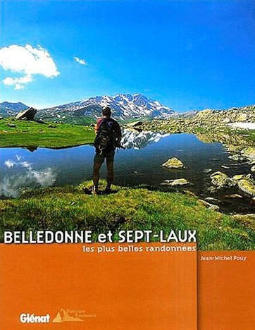 Belledonne et Sept-Laux, les plus belles randonnes
