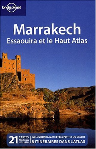Marrakech, Essaouira et le Haut Atlas