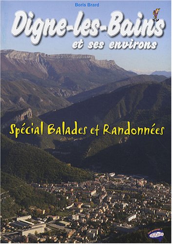 Digne-les-Bains - Spcial Balades et Randonnes