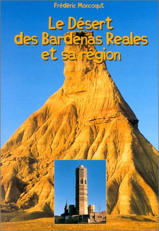 Le dsert des Bardenas Reales et sa rgion