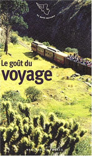Le goût du voyage Le goût du voyage