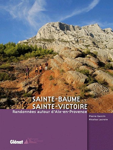 Sainte-Baume, Sainte-Victoire