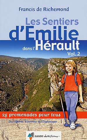 Les sentiers d'Emilie dans l'Hrault : Tome 2, Du littoral biterrois  l'Espinouse