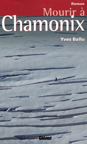 Mourir  Chamonix