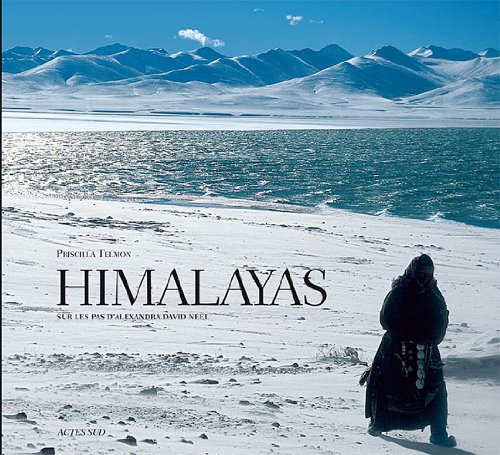 Himalayas : Sur les pas d'Alexandra David Neel